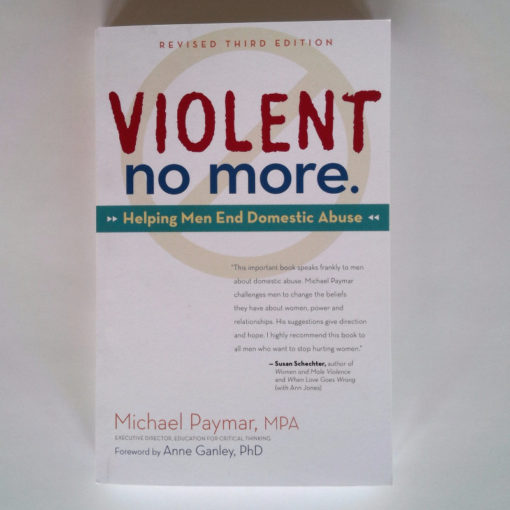 Violent No More: Helping Men End Domestic Abuse book