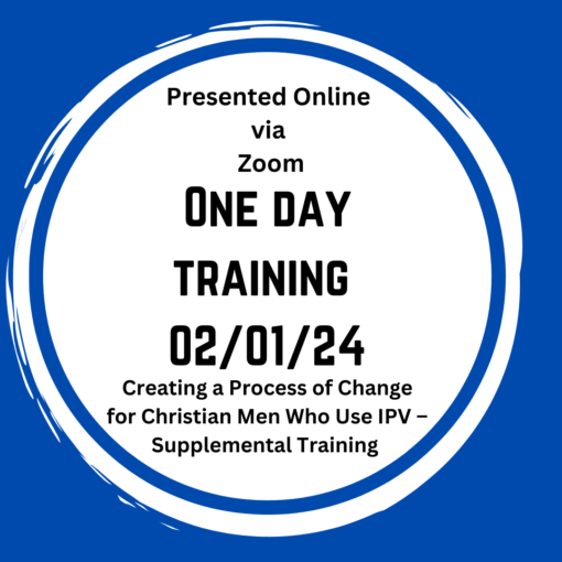 CMCL - Creating a Process of Change for Christian Men Who Use IPV – Supplemental Training - Feb 1, 2024